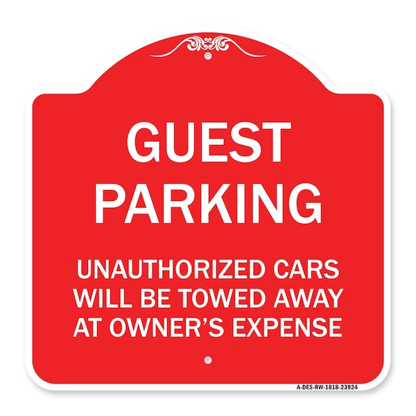 Signmission Guest Parking Unauthorized Cars Will Be Towed Away at Owners Expense, Red & White, RW-1818-23924 A-DES-RW-1818-23924 - main